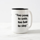 Moedig genoeg om door te gaan tweekleurige koffiemok (Voorkant rechts)