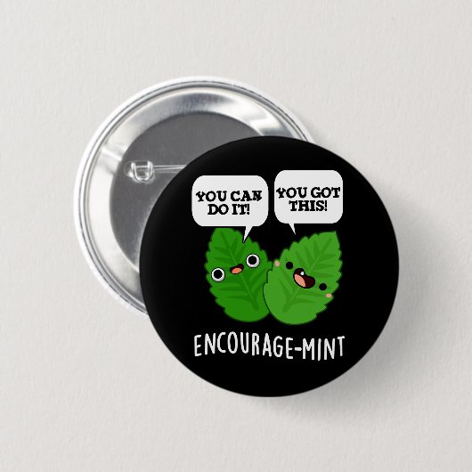 Moedig-munt Positieve Mint Pun Donker BG Ronde Button 5,7 Cm (Voorkant /achterkant)