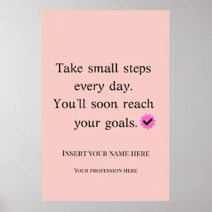 Moedige Motivatie Spreuk Neem Kleine Stapjes Poster