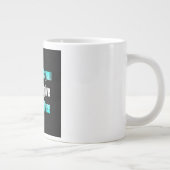 Moedigingscitaat # 148 grote koffiekop (Rechts)