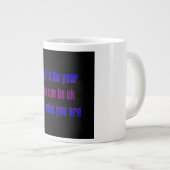 Moedigingscitaat # 166 grote koffiekop (Voorkant rechts)