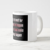 Moedigingscitaat #17 grote koffiekop (Voorkant rechts)