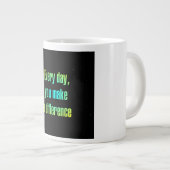 Moedigingscitaat #34 grote koffiekop (Voorkant rechts)