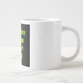 Moedigingscitaat # 361 grote koffiekop (Rechts)