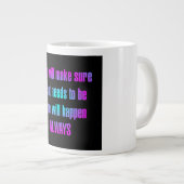 Moedigingscitaat #85 grote koffiekop (Voorkant rechts)
