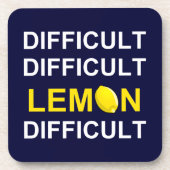 "Moeilijk, moeilijk, lemon, moeilijk" Drankjes Onderzetter (Voorkant)