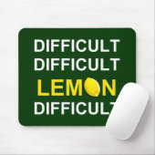 "Moeilijk, moeilijk, lemon, moeilijk" Muismat (Met muis)