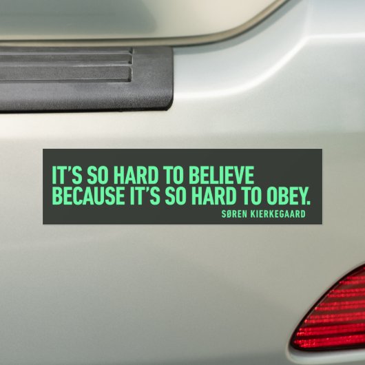 Moeilijk te geloven omdat het moeilijk is om Citaa Bumpersticker (Op auto)