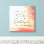 Moeilijke weg leidt tot mooie bestemmingen canvas afdruk (Insitu (Houten vloer))