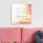 Moeilijke weg leidt tot mooie bestemmingen canvas afdruk (Insitu (Woonkamer))