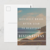 Moeilijke wegen leiden tot prachtige bestemmingen briefkaart (Voorkant / Achterkant)