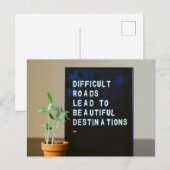 Moeilijke wegen leiden tot prachtige bestemmingen briefkaart (Voorkant / Achterkant)