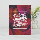 Moeilijke wegen leiden tot prachtige bestemmingen kaart (Staand voorkant)
