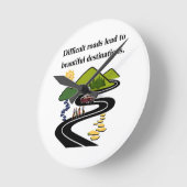 Moeilijke wegen leiden tot prachtige bestemmingen ronde klok (Hoek)