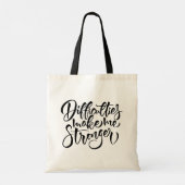 Moeilijkheden maken me sterker tote bag (Achterkant)