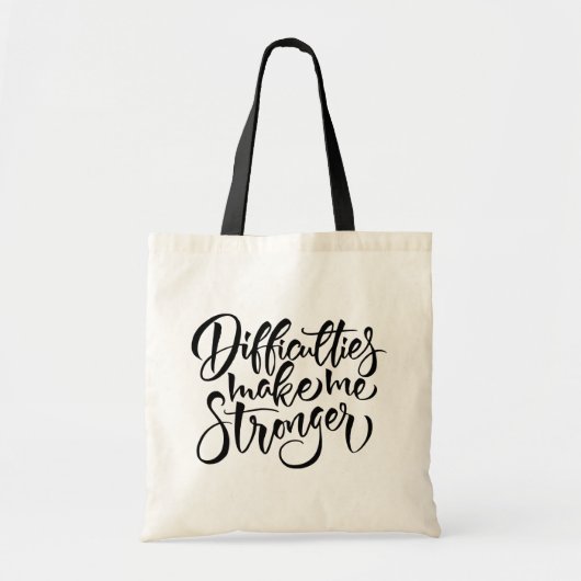 Moeilijkheden maken me sterker tote bag (Voorkant)