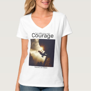 Moeilijkheden onder ogen zien met moed en succes z t-shirt
