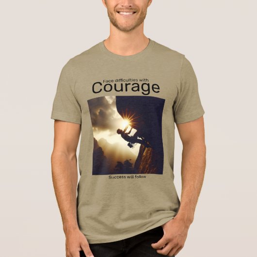 Moeilijkheden onder ogen zien met moed en succes z Tri-Blend shirt (Voorkant)