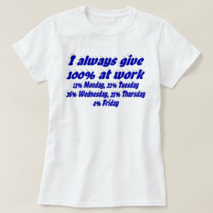 Moeite met werken Funny Quote blauwe Typografie T-shirt