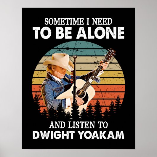 Moet alleen zijn en naar Dwight Yoakam Retro luist Poster (Voorkant)