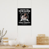 Moet alleen zijn en naar Smokey Robinson luisteren Poster (Keuken)