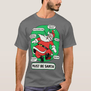 Moet de kerstman zijn t-shirt