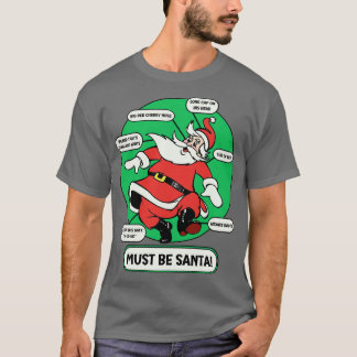Moet de kerstman zijn t-shirt