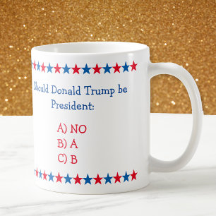 Moet Donald Trump President Zijn Grappig Politiek Koffiemok