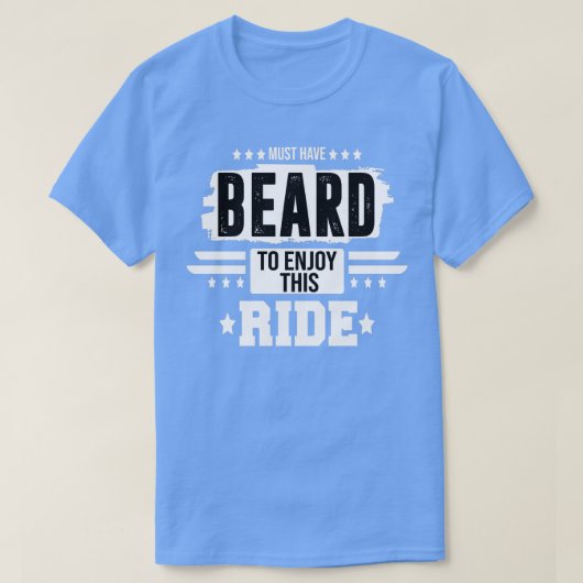 moet een baard hebben om van deze rit Classic TShi T-shirt (Design voorkant)
