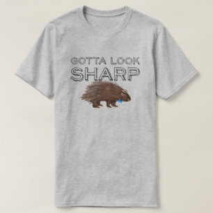 Moet er scherp uitzien Porcupine Funny Animal Geze T-shirt