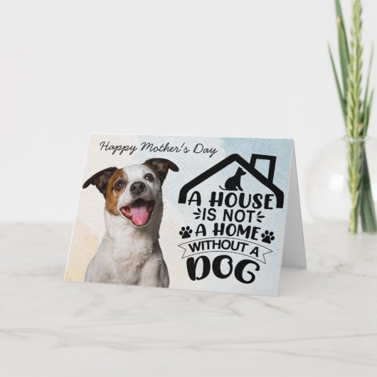 Moet honden... Moederdag Kaart van de hond hebben (Voorkant)