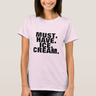 Moet ijscrème t-shirt hebben
