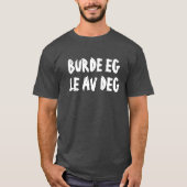 Moet ik je lachen in Noors zwart? T-shirt (Voorkant)