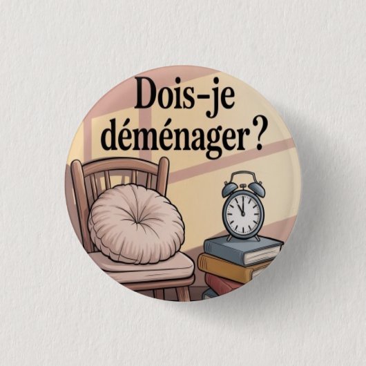 Moet ik verhuizen? ronde button 3,2 cm (Voorkant)