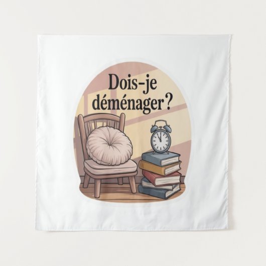 Moet ik verhuizen? wandkleed (Voorkant)