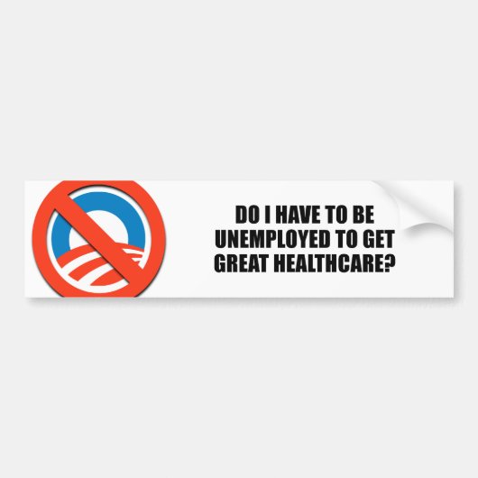 Moet ik werkloos zijn voor een goede gezondheidszo bumpersticker (Voorkant)