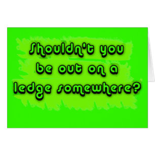 Moet je niet op een Ledge ergens zijn?