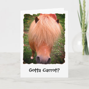 Moet je wortelen? Sassy Pony Wenskaart, leeg Kaart