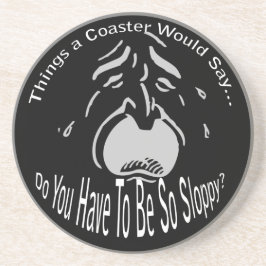 Moet je zo'n slappe, donkere Onderzetter zijn?