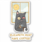 Moet koffie hebben losgescheurde kat gieten Java Sticker (Voorkant)