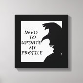 MOET MIJN PROFIEL BIJWERKEN CANVAS AFDRUK (Voorkant)