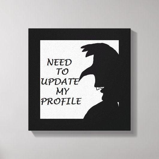 MOET MIJN PROFIEL BIJWERKEN CANVAS AFDRUK (Voorkant)