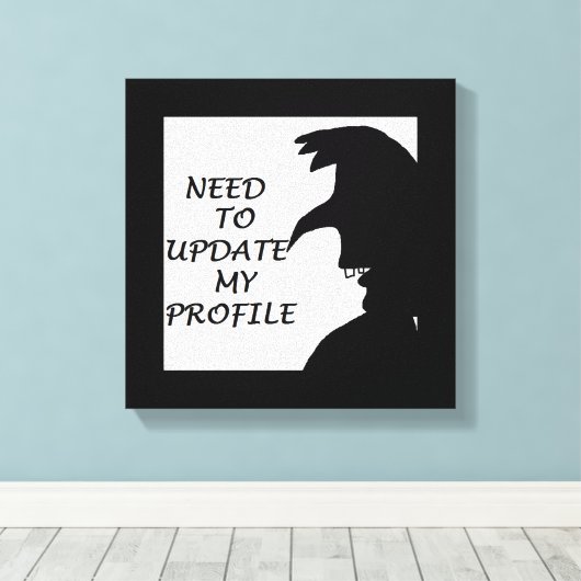 MOET MIJN PROFIEL BIJWERKEN CANVAS AFDRUK (Insitu (Houten vloer))