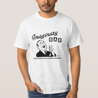 Moet niet om 17.00 uur Imaginaire Bar-T-shirt zijn T-shirt