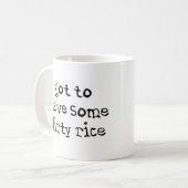 moet wat vuile rijst hebben koffiemok (Voorkant links)