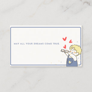 Moge al je dromen uitkomen. visitekaartje