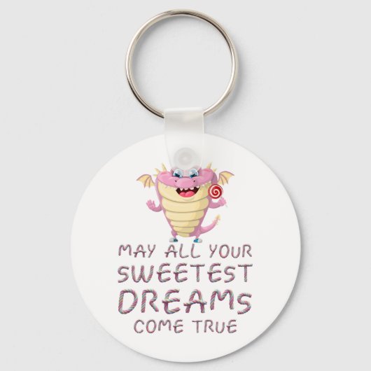 Moge al je favoriete dromen echt grappig zijn sleutelhanger (Voorkant)
