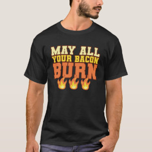 Moge al je spek Mannen verbranden Vrouwen T-shirt