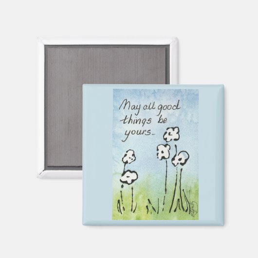 Moge alles goed...gezegde blauw groen en wit magneet (Voorkant / Achterkant)