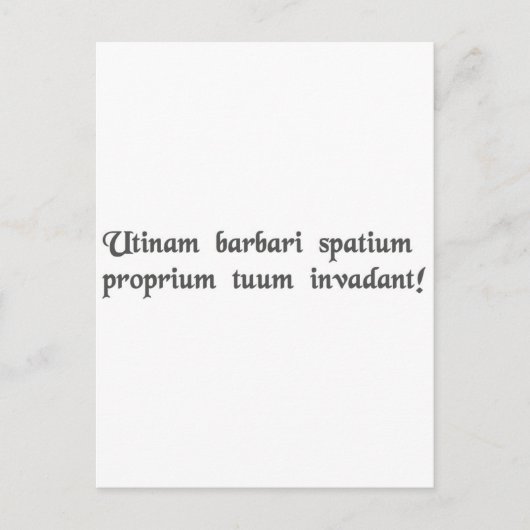 Moge barbaren uw persoonlijke ruimte binnendringen briefkaart (Voorkant)